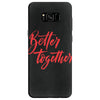 better together 2 Samsung Galaxy S8