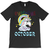 unicorns are born in october cute unicorn T-Shirt