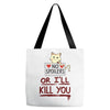 no spoilers... or i'll kill you Tote Bags