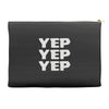 yep yep yep Accessory Pouches