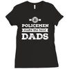 police dads best Ladies Fitted T-Shirt