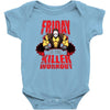 killer workout friday Baby Bodysuit