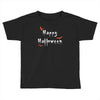 happy halloween Toddler T-shirt