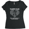 all time popular vr782 teaching is like pi best trending Women's Triblend Scoop T-shirt