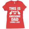 this is what an awesome dad looks like Ladies Fitted T-Shirt