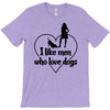 i like men who love dogs T-Shirt