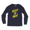 boldly go away Long Sleeve Shirts