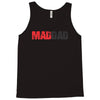 mad dad Tank Top