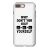 Why Don't You Just Ctrl Alt Del Yourself iPhone 8 Plus