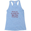 my mother was right Racerback Tank