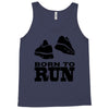 born to run Tank Top