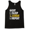 eat sleep league Tank Top