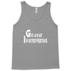 go away, i'm introverting Tank Top
