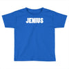 jenius Toddler T-shirt