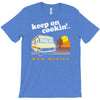keep on cookin' new mexico T-Shirt