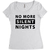 No More Silent Nights Women's Triblend Scoop T-shirt