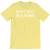 i'm not short, i'm a hobbit   new funny T-Shirt