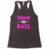 turn up the bass Racerback Tank