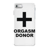 orgasm donor (2) iPhone 7 Case