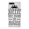 queens are born in august (2) iPhone 7 Plus Case