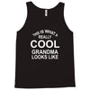 this is what a cool grandma looks like Tank Top