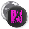 run harder gym workout Pin-back button