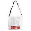 don't mess with onslow Adjustable Strap Totes