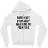 surely not everybody was kung fu fighting Zipper Hoodie