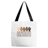 nevertheless she persists Tote Bags