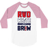red white and brew 3/4 Sleeve Shirt