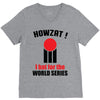HOWZAT I BAT FOR THE WORLD SERIES V-Neck Tee