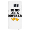 Kind As A Mother Samsung Galaxy S7 Edge