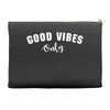 Good Vibes Only Accessory Pouches