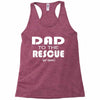 dad to the rescue Racerback Tank
