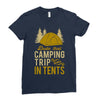 dude that camp trip in tents funny Ladies Fitted T-Shirt