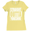 straight outta yorkshire Ladies Fitted T-Shirt