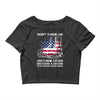 Veteran Don't Thank Me Thank My Brothers &amp; Sisters Who Never Came Back Crop Top