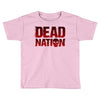 dead nation Toddler T-shirt