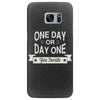 one day or day one you decide Samsung Galaxy S7 Edge