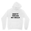 don't touch my bella Unisex Hoodie
