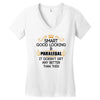 Smart Good Looking Paralegal Doesnt Get Better Than Women's V-Neck T-Shirt