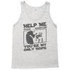 help me stack overflow youre myo nly hope Tank Top
