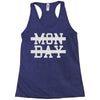 mon day Racerback Tank