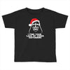 new funny darth vader star wars themed christmas Toddler T-shirt