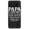I Love you Papa Samsung Galaxy S8