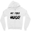 my pen is huge Zipper Hoodie