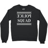 police squad Crewneck Sweatshirt