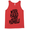 Work Hard, Stay Humble Tank Top
