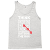 think outside the box Tank Top
