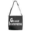 go away, i'm introverting Adjustable Strap Totes